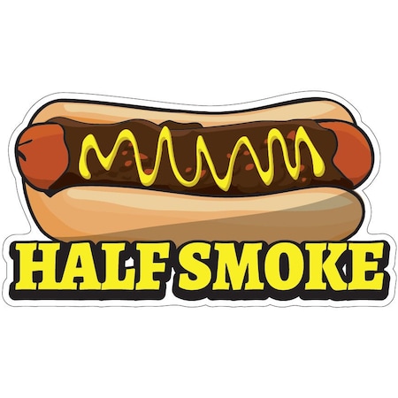 Signmission Half Smoke Decal Concession Stand Food Truck Sticker, D-DC-24 Half Smoke19 D-DC-24 Half Smoke19
